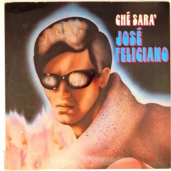 Пластинка Jose Feliciano Che sara'